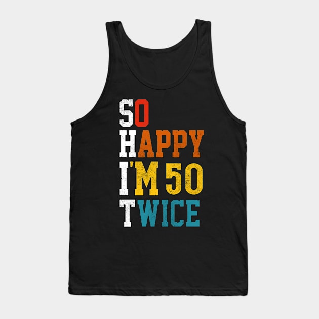 So happy i'm 50 Tank Top by ShionTji